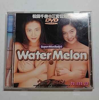 松田千奈・三宮位知子「Water Melon ウォーターメロン」 715fQHC-+QL._UF350,350_QL50_.jpg